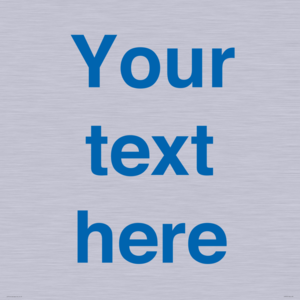 Custom blank information sign. Blue text, plain background